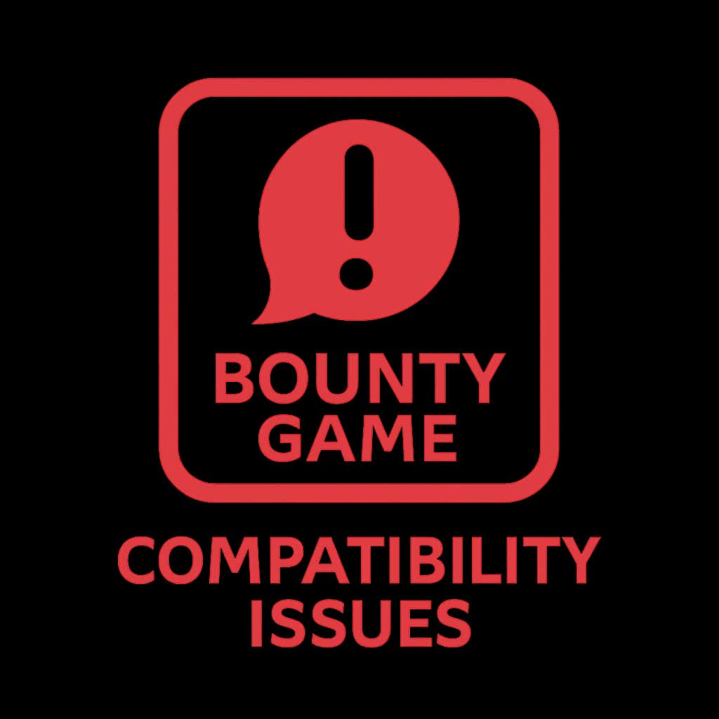 Icon representing Bounty Game Compatibility Issues.
